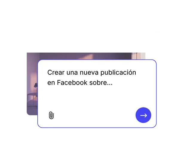 Asistente de redes sociales con IA que muestra “Crea una nueva publicación de Facebook sobre…” junto a un icono de adjunto y una flecha de envío, ilustrando la creación automática de contenido para Facebook.